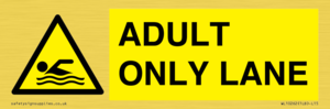 ADULT ONLY LANE